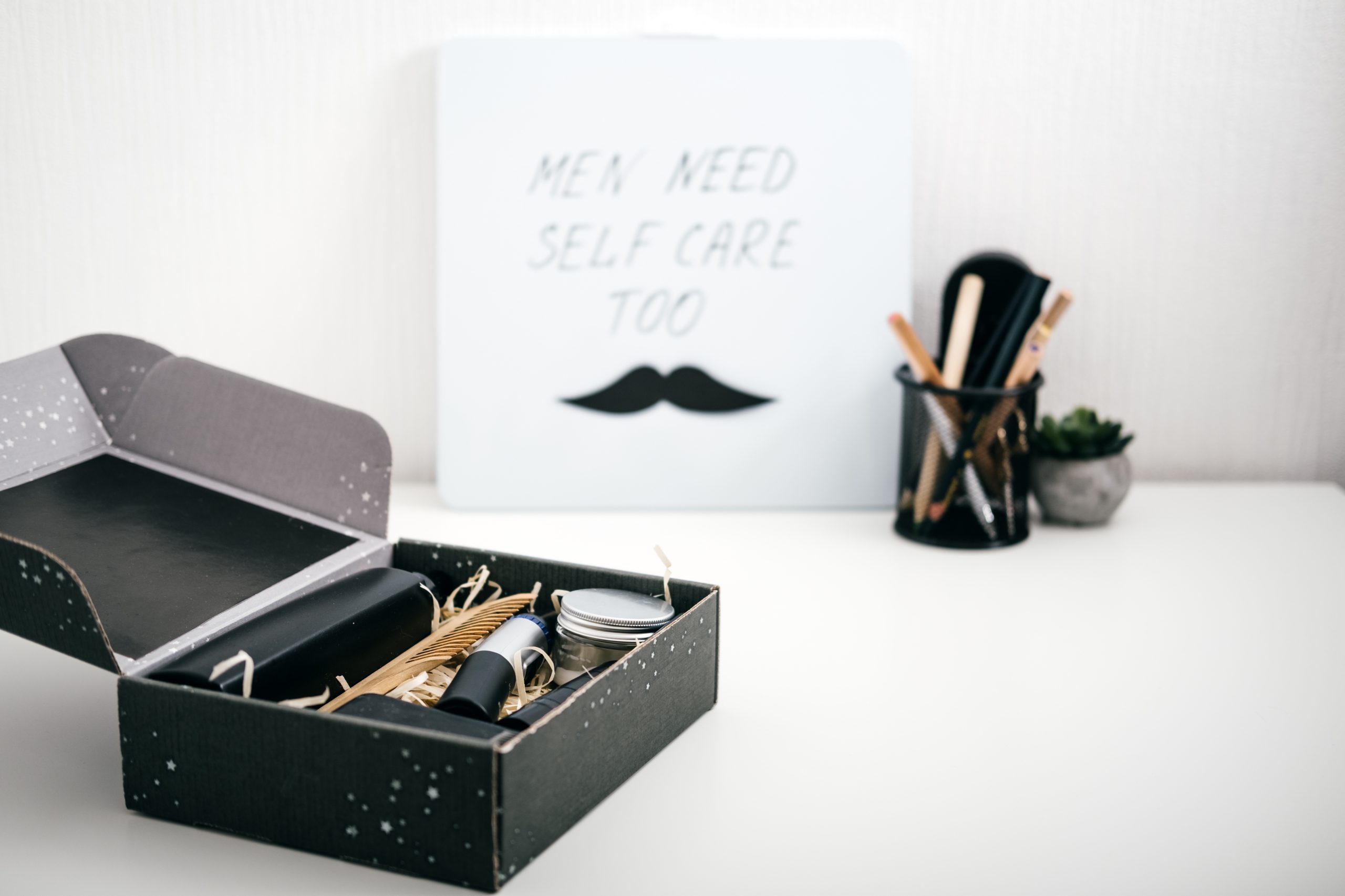 men need self care too sign